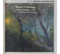Robert Volkmann : String Quartets Nos. 3 & 6