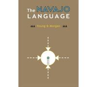 Robert W. Young & William Morgan The Navajo Language (Relié)