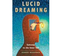 Robert Waggoner Lucid Dreaming (Poche)