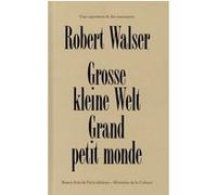 Robert walser grosse kleine welt - grand petit monde Collectif (Auteur)