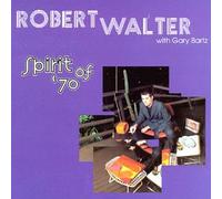 Robert Walter - Spirit Of '70