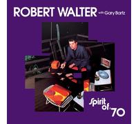 Robert Walter feat. Gary Bartz – Spirit of '70 – Vinyle