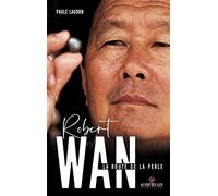 Robert Wan: La route de la perle