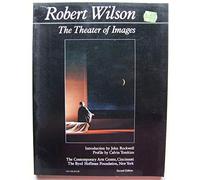 Robert Wilson: The Theater of Images