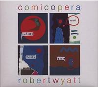 ROBERT WYATT - COMICOPERA (2LP+MP3) 2 VINYL LP + MP3 NEUF