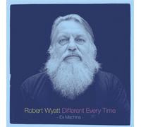 Robert Wyatt Different Every Time - Volume 1 (Vinyl) 12" Album