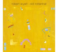 Robert Wyatt Old Rottenhat (Vinyl)