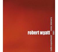 Robert Wyatt - Radio Expériment Rome Février 1981 LP Vinyle