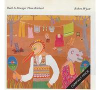 Robert Wyatt - Ruth is stranger than Richard