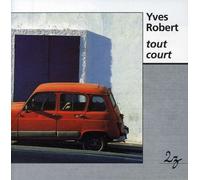 Robert,Yves - Tout Court