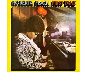 Roberta Flack - First Take