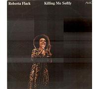 Roberta Flack - Killing Me Softly [Vinyl LP]