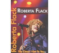 Roberta Flack The Closer I Get To You