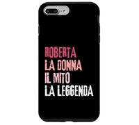 Roberta La Donna Il Mito La Leggenda Festa di Compleanno Coque pour iPhone 7 Plus/8 Plus