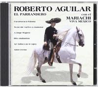 Roberto Aguilar - El Parrandero [Import]