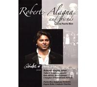 Roberto Alagna and friends - Live in Puerto Rico