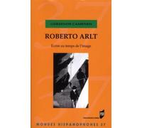 Roberto arlt - Pur - Presses Universitaires Rennes - broché - Revue