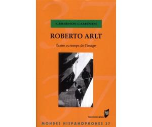 Roberto arlt - Pur - Presses Universitaires Rennes - broché - Revue