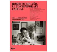 Roberto Bolaño - Le contemporain capital - Pierre Ducrozet - Seghers - broché - Essai