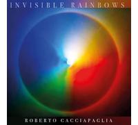 Roberto Cacciapaglia – Invisible Rainbows – Import – Édition limitée