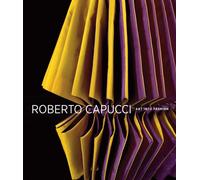 Roberto Capucci: Art Into Fashion