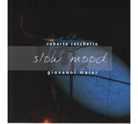 Roberto Cecchetto - Slow Mood [Import]