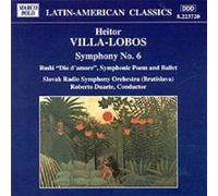 Roberto Duarte - VILLA-LOBOS: Symphony No. 6 / Ruda