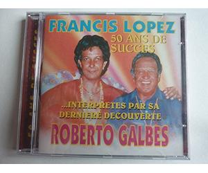 Roberto Galbes - Francis Lopez