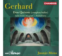 Roberto Gerhard – Don Quichotte (Ballet complet) / Suite d'Alegrías / Pedrelliana – CD – NAXOS