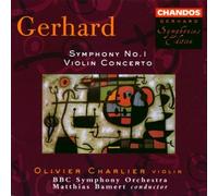 Roberto Gerhard: Symphony No. 1/Violin Concerto - BBC Symphony Orchestra/Matthias Bamert/Olivier Charlier, Violin by unknown (1998-03-17)