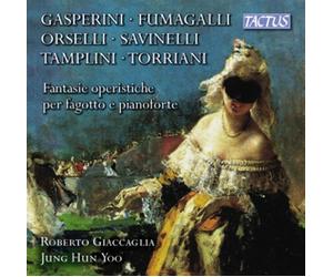 Roberto Giaccaglia, Basson : Fantasie Operistiche