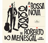 Roberto Menescal - A Bossa Nova De Roberto Menescal + 12 Pistes Bonus [LP 180G]