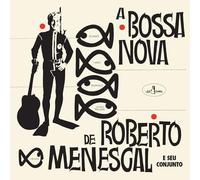 A Bossa Nova De Roberto Menescal Édition Limitée