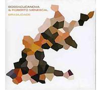 Roberto Menescal/Bossacucanova - Brasilidade