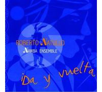 Roberto NATULLO & NAWBA ENSEMBLE - Ida y Vuelta