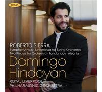 Roberto Sierra: Symphony No 6, Sinfonietta For String Orchestra, Two Pieces Fo Orchestra, Fandangos - Cd Album