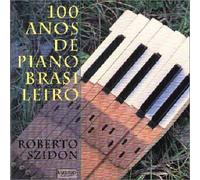 Roberto Szidon - 100 Anos de Piano Brasileiro