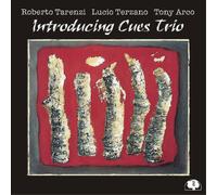 Roberto Tarenzi, Lucio Terzano & Tony Arco – Introducing Cues Trio – CD