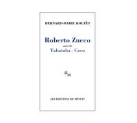 Roberto Zucco suivi de Tabataba - Coco Suivi de Tabataba et de Coco - Bernard-Marie Koltès - Minuit - broché - Théâtre