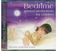 Roberton-Jones, Michelle - Bedtime Guided Meditations for Children