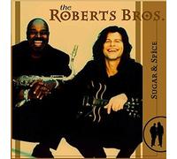 Roberts Bros. - Sugar & Spice