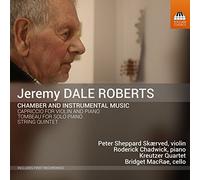Jeremy Dale Roberts – Musique de chambre et instrumentale – CD – NAXOS