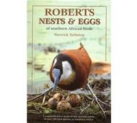 Roberts Guide To The Nests And Eggs Of Southern African Birds