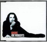 Roberts, Joe - Adore [Import]