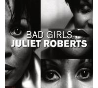 Roberts,Juliet - Bad Girls [Import]