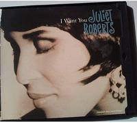 Roberts, Juliet - I Want You/Force of Nature