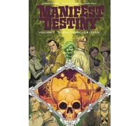Roberts, Matthew - Manifest Destiny Volume 7: Talpa Lumbricus & Lepus