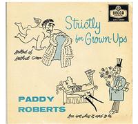 Roberts, Paddy - Roberts, Paddy Strictly For Grown Ups EP Decca DFE6584 EX/EX 1960 picture sleeve