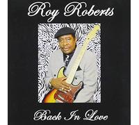 ROBERTS,ROY - Back in Love