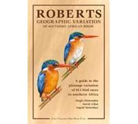 Roberts : variation géographique des oiseaux d'Afrique australe